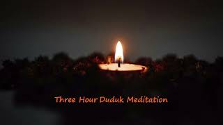 Three Hour Duduk Meditation  Ocean of Heaven [upl. by Abocaj]