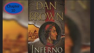 Chapter  10  Inferno Audiobook By Dan Brown [upl. by Auliffe654]