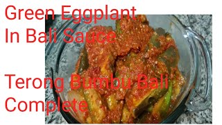 Recipe Green Eggplant In Bali Sauce Resep Terong Bumbu Bali [upl. by Meesaw]