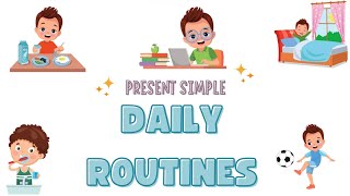 Daily Routines  Present Simple for kids English Grammar [upl. by Glenn]