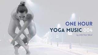 One Hour Yoga Music 004 Power Flow [upl. by Pelletier]