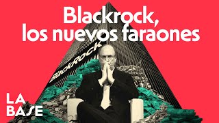 La Base 4×134  ¿Qué es BlackRock [upl. by Sherrard]