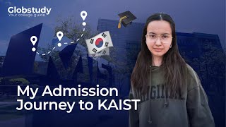 My Admission Journey to KAIST  Fullyfunded scholarship in South Korea [upl. by Orvil]