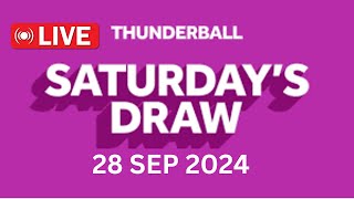 National Lottery Thunderball draw live tonight results from Saturday 28 Sep 2024  thunderball [upl. by Terese]