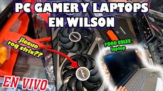 COTIZANDO LAPTOPS Y PC GAMER EN WILSON  DONDE COMPRAR LAPTOPS Y PC GAMER EN WILSON [upl. by Kcirdef]