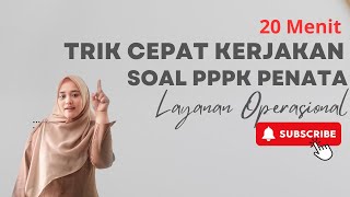 20 MENIT BAHAS SOAL PENATA LAYANAN OPERASIONAL PPPK pppkteknis pppk2024 [upl. by Lemuela]