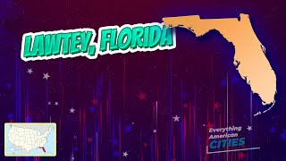 Lawtey Florida ⭐️🌎 AMERICAN CITIES 🌎⭐️ [upl. by Asilef192]