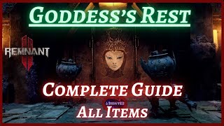 Goddesss Rest  Complete Guide  All Items  Remnant 2 [upl. by Martinic26]