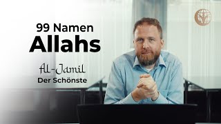 Al Jamil  Der Schönste  99 Namen Allahs  Marcel Krass [upl. by Novla]