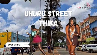 UHURU Street Thika Daylight hustle Pr0sttution [upl. by Kimberlee]