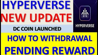 Hyperverse Update  How to Withdrawal Pending Reward  TFA Project Launched  Star Daoversal [upl. by Anniahs732]