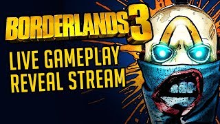 Borderlands 3 Official Gameplay Reveal Livestream [upl. by Naoh]