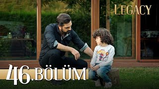 Emanet 46 Bölüm  Legacy Episode 46 [upl. by Asir]