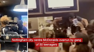 Nottingham city centre McDonalds overrun by gang of 50 teenagers news [upl. by Hctud292]