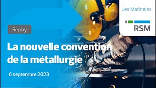 La nouvelle convention de la métallurgie [upl. by Zamir933]