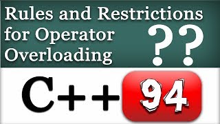 Rules and Restrictions for Operator Overloading in C [upl. by Aliek610]