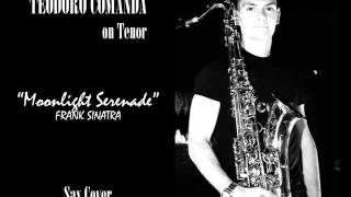 Frank Sinatra  Moonlight Serenade HQ  Sax Tenor Version by Teodoro Comanda [upl. by Euqinomod]