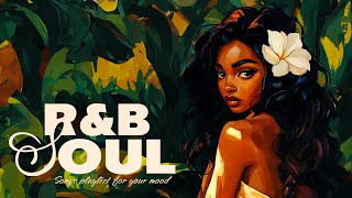 rampbsoul playlist  let the music remind you youre enough just as you are [upl. by Esirrehc]