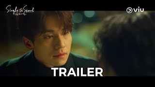 Single in Seoul  Trailer  Now Streaming on Viu ENG SUB [upl. by Nnylyar]