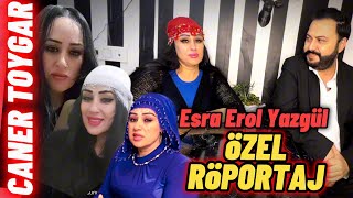 Esra Erol Yazgül özel röportaj [upl. by Atteloiv860]