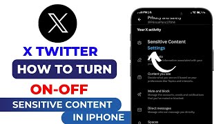 Change Your X Twitter Settings to See or Hide Sensitive Content in iPhone [upl. by Leno675]