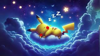 Música para dormir BEBES 2 horas de música para DORMIR tierno PIKACHU POKEMON [upl. by Debora]