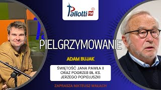 PIELGRZYMOWANIE  Świętość Jana Pawła II oraz pogrzeb bł ks Jerzego Popiełuszki  Adam Bujak [upl. by Aham572]