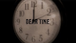 More Than Less  Dear Time Lyric Video [upl. by Ferro890]