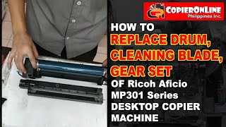 TUTORIAL How to replace drum blade gear set for Ricoh Aficio MP301 Series [upl. by Ytte963]