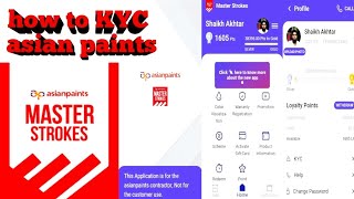 how to KYC Asian Paintsmasterstroke  HOW TO KYC ASIAN PAINT MASTERSTROKE AKHTAR TECH [upl. by Chandos]