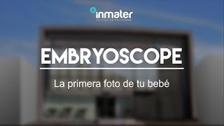 EMBRYOSCOPE de Clínica Inmater [upl. by Toffic377]