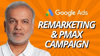 Learn Google Ads  Should You Run A Remarketing Campaign Along With The Performance Max Campaign [upl. by Amin]