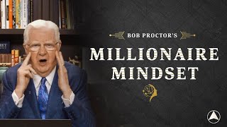 Bob Proctors Millionaire Mindset 2023 [upl. by Senhauser]