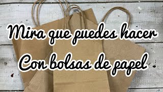 Mira que puedes hacer con bolsas de papel [upl. by Arata]