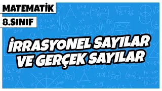 8 Sınıf Matematik  İrrasyonel Sayılar ve Gerçek Sayılar  2022 [upl. by Harl]