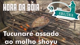 Tucunaré assado ao molho shoyu  Pesca Amazônia [upl. by Aehsrop]