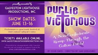 Galveston Lighthouse Productions Presents Purlie Victorious [upl. by Nico]