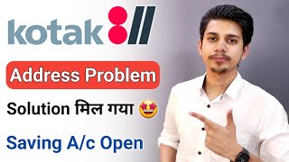 Kotak 811 Account Address Problem  Kotak Bank Address Problem  Kotak Mahindra Bank Address Problem [upl. by Aitetel687]