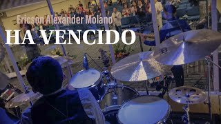 HA VENCIDO  Ericson Alexander Molano  Drum cam [upl. by Idihc]