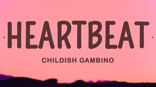 Childish Gambino  Heartbeat [upl. by Archer592]