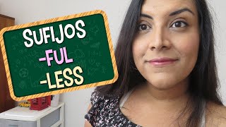 Aprende en Inglés los sufijos Ful y Less [upl. by Elicec]