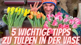 5 Tipps vom Profi damit Tulpen länger schön in der Vase stehen  Erklärungen für deine Frühlingsdeko [upl. by Brelje241]