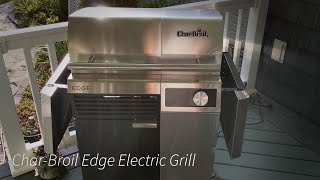 CharBroil Edge Electric Grill  First Impressions [upl. by Amlus]