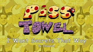 Piss Towel OST  UNUSED VER I Want Secrets That Way [upl. by Downing]