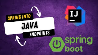 Spring into Java  Endpoints [upl. by Martin444]