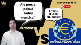 Bitcoin způsobí CHUDOBU ECB [upl. by Aivad908]