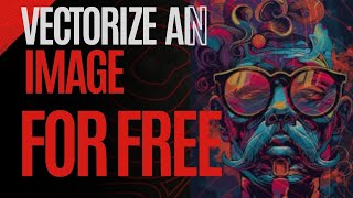 How to vectorize an image for free Step By Step 2024 [upl. by Standish647]