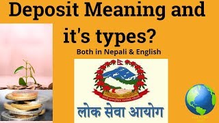 निक्षेप भन्नाले के बुझिन्छ  यसका प्रकार लेख्नुहोस  What is meant by Deposit Write its types [upl. by Mosenthal896]