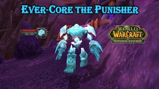 World of Warcraft  EverCore the Punisher  Rare [upl. by Edmondo]