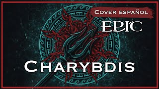 Charybdis  EPIC The Musical Cover español [upl. by Vick]